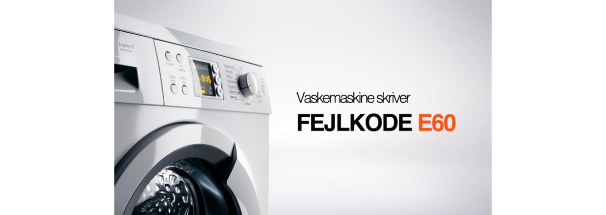 Vaskemaskine skriver fejlkode E60
