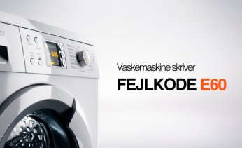Vaskemaskine skriver fejlkode E60