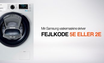 Min Samsung vaskemaskine skriver fejlkode 5E eller 2E
