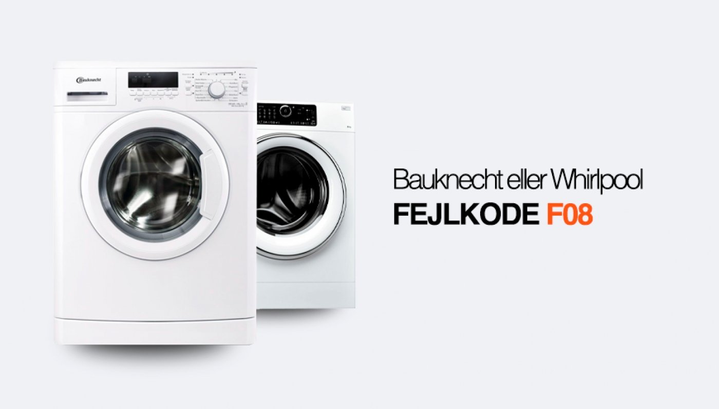 Takke Aktiver gerningsmanden Bauknecht eller Whirlpool vaskemaskine fejlkode F08
