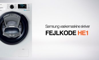 Samsung vaskemaskine skriver fejlkode HE1