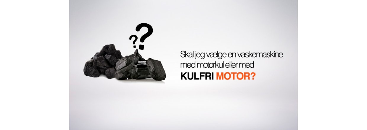 Skal jeg vlge en vaskemaskine med motorkul eller med kulfri motor?